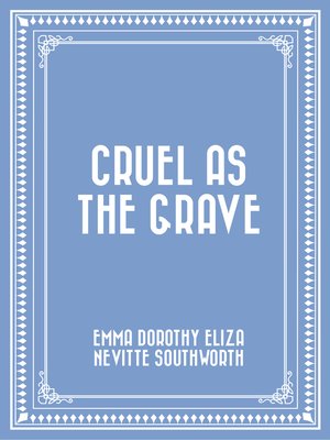 cover image of Cruel As the Grave